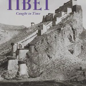 Tibet – Caught in Time