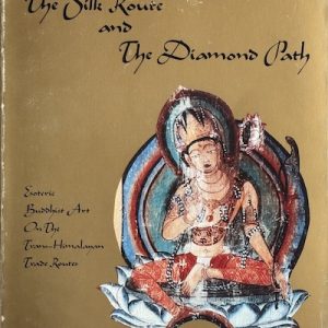 The Silk Route and The Diamond Path