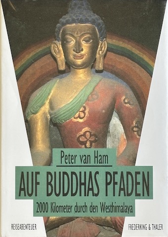 Auf Buddhas Pfaden (Peter van Ham)