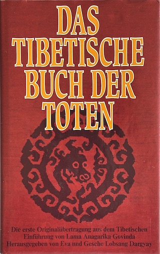 Das Tibetische Buch der Toten