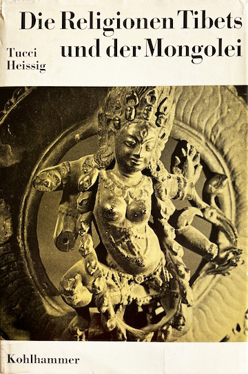 Die Religionen Tibets und der Mongolei (Giuseppe Tucci)