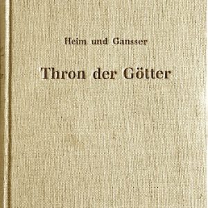 Thron der Götter (A. Heim u. A. Gansser)