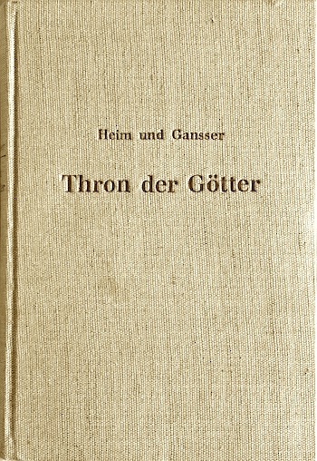 Thron der Götter (A. Heim u. A. Gansser)