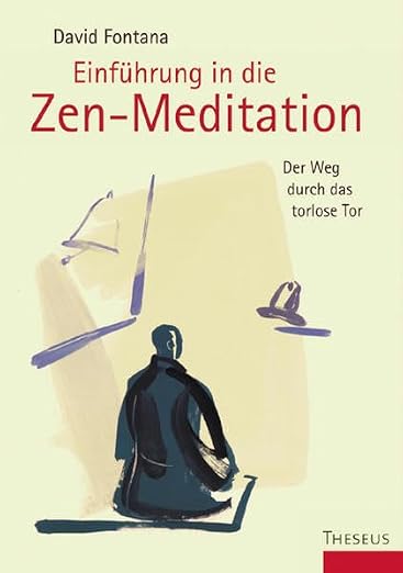 Einführung in die Zen-Meditation